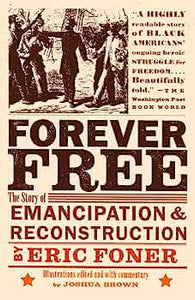 Forever FREE - The Story of Emancipation & Reconstruction