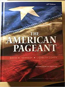 (AP United States History) The American Pageant (Seventeenth Edition) by Kennedy and Cohen